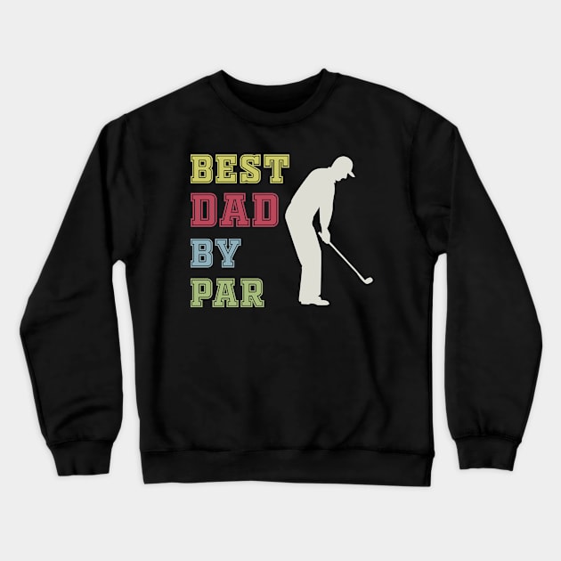 Best papa by par Crewneck Sweatshirt by Work Memes